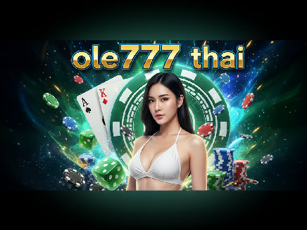 สล็อตเว็บตรง ole777 thai